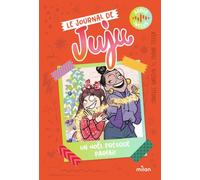 Le Journal de Juju, Tome 02: Un Noël presque parfait