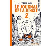 Le Journal de la jungle 2 Tome 2 - Mathieu Sapin - L'association - broché - Bande dessinée
