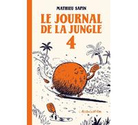 Le Journal de la jungle 4 Tome 4 - Mathieu Sapin - L'association - broché - Bande dessinée