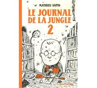Le Journal De La Jungle Tome 2