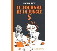 Le Journal De La Jungle Tome 5