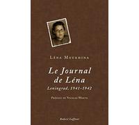 Journal de Léna Moukhina: Leningrad, 1941-1942
