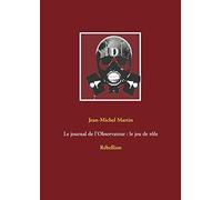 Le journal de l'Observateur : le jeu de rôle: Rébellion