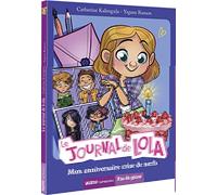 LE JOURNAL DE LOLA - TOME 2 MON ANNIVERSAIRE CRISE DE NERFS (COLL. PAS DE GEANT)