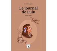 Le Journal De Lucette : 1940-1946