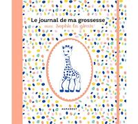 Le journal de ma grossesse avec Sophie la girafe – Marabout