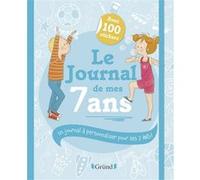 Le Journal de mes 7 ans – Journal intime avec stickers, intercalaires et pochettes – À partir de 7 ans