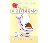 Le journal de mes CHIOTTES - évaluez votre expérience des toilettes de vos amis - un super cadeau pour les amis, la famille et les amateurs de W.C