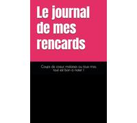 Le journal de mes rencards