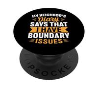 Le Journal de Mes voisins indique Que J'Ai des problèmes de limites PopSockets PopGrip Adhésif
