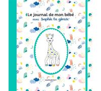 Collectif – Le journal de mon bébé avec Sophie la girafe – Relié