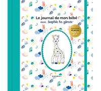 Le journal de mon bébé avec Sophie la girafe - Edition spéciale 60 ans
