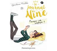Le Journal de Nine Pourquoi c'est compliqué ? - Géraldine Maillet - Flammarion Jeunesse Pere Castor - Poche - Roman junior dès 9 ans