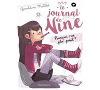 Le Journal De Nine - Tome 1 - Pourquoi C'est Plus Pareil ?