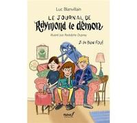 Le journal de Raymond le démon - Tome 2 Luc Blanvillain (Auteur), Rodolphe Duprey (Illustration)
