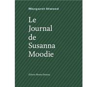 Le journal de susanna moodie Margaret Atwood (Auteur), Christine Evain (Traduction)