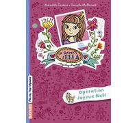 Le journal d'Ella, Tome 09: Opération Joyeux Noël