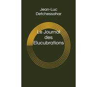 Le Journal des Elucubrations