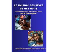LE JOURNAL DES RÊVES DE MES NUITS