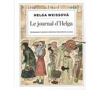 LE JOURNAL D'HELGA - TÉMOIGNAGE & DESSINS D'UNE ENFANT RESCAPÉE DE LA SHOAH