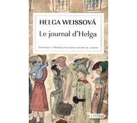 Le journal d'Helga: Témoignage et dessins d'une enfant rescapée de la Shoah