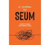 Le journal du seum Activités et citations pour personnes en colère - Collectif - Hachette Pratique - relié - Guide