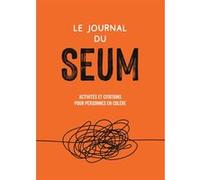 Le journal du seum Collectif (Auteur)