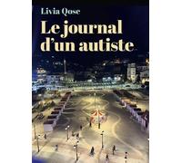 Le Journal d'un autiste - Livia Qose - Librinova - broché - Témoignage