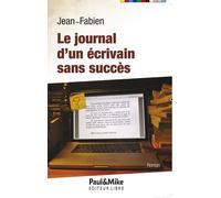 Le Journal D'un Écrivain Sans Succès