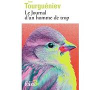 Le Journal d'un homme de trop Ivan Sergueïevitch Tourgueniev (Auteur), Françoise Flamant (Traduction)