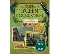 LE JOURNAL D'UN LYCEEN SOUS L'OCCUPATION