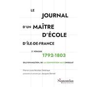 Le journal d'un maître d'école d'Île-de-France 1792-1803: Silly-en-Multien, de la Convention au Consulat