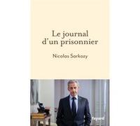 Le journal d'un prisonnier Nicolas Sarkozy (Auteur)