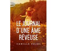 Le journal d'une âme rêveuse - Camille Pujol - Michel Lafon Poche - Poche - Roman adolescent dès 13 ans