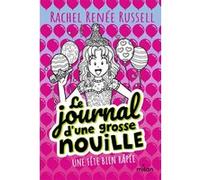 Le journal d'une grosse nouille, Tome 02 Rachel Renée Russell (Auteur)