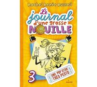 Le Journal D'une Grosse Nouille - Tome 3 - Une Pop Star Très Pesto