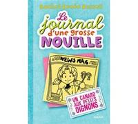 Le journal d'une grosse nouille – Tome 05 : Un canard aux petits oignons – Éditions Milan