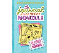 Le journal d'une grosse nouille – Tome 05 : Un canard aux petits oignons – Éditions Milan