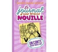 Le journal d'une grosse nouille, Tome 08 Rachel Renée Russell (Auteur), Virginie Cantin (Traduction)