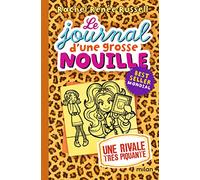 Le journal d'une grosse nouille, Tome 09: Une rivale très piquante (poche)