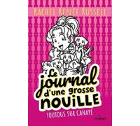 Le journal d'une grosse nouille, Tome 10: Toutous sur canapé (poche)
