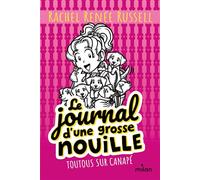 Le journal d'une grosse nouille, Tome 10 Toutous sur canapé (poche) - Rachel Renée Russell - Milan Eds - broché - Roman junior