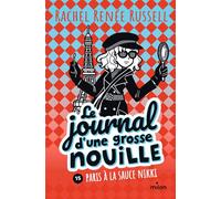Le journal d'une grosse nouille, Tome 15 Rachel Renée Russell (Auteur), Virginie Cantin (Traduction)
