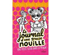 Le journal d'une grosse nouille, Tome 16 Rachel Renée Russell (Auteur), Virginie Cantin (Traduction)