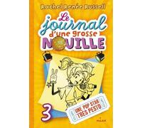 Le Journal D'une Grosse Nouille - Tome 3 - Une Pop Star Très Pesto
