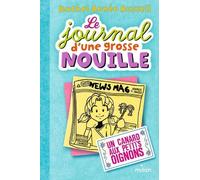 Le journal d'une grosse nouille, Tome 05: Un canard aux petits oignons (poche)