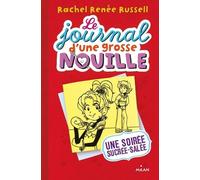 Le Journal D'une Grosse Nouille - Tome 6 - Une Soirée Sucrée Salée