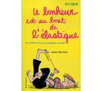 Le Journal intime de Georgia Nicolson, tome 2 : Le bonheur est au bout de l'élastique
