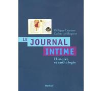 Le Journal intime. Histoire et anthologie