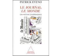 Le Journal Le Monde: Une histoire d'indépendance